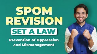 Prevention of Oppression and Mismanagement SPOM Set A Law Revision CA Final by Shubham Singhal [upl. by Enialed]