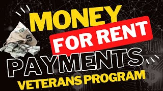 MONEY FOR RENT VETERANS PROGRAM [upl. by Hsirk939]