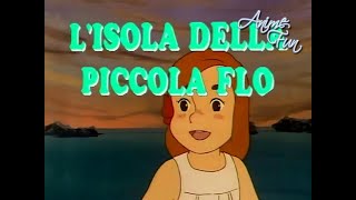 LISOLA DELLA PICCOLA FLO  VIDEOSIGLA OPED  CRISTINA DAVENA [upl. by Naziaf]