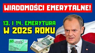 🔴WIADOMOŚCI EMERYTALNE TRZYNASTA I CZTERNASTA EMERYTURA W 2025 ROKU SENIORZY MOGĄ SIĘ ZDZIWIĆ [upl. by Nyrehtac343]