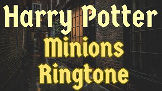 Harry Potter Minions Ringtone and Alert [upl. by Filia]