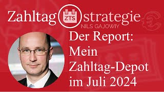 Der Report Mein ZahltagDepot im Juli 2024 [upl. by Merritt]