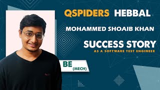 Qspiders Opens Doors to Success  Mohammed Shoaib Khan a Test Engineer Shares His Journey [upl. by Aniret]