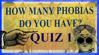 PHOBIAS QUIZ 1 [upl. by Redmond]