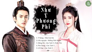 Playlist Nhạc phim Như Ý Phương Phi OST  如意芳霏 插曲  The Blooms At Ruyi Pavilion OST Playlist [upl. by Kall]