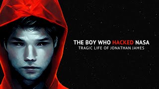 The Boy Who Hacked NASA  The Tragic Life of Jonathan James [upl. by Nunnery826]