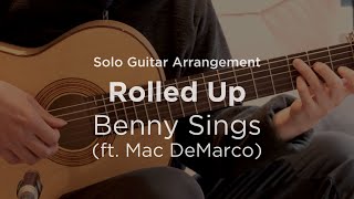 Rolled Up by Benny Sings ft Mac DeMarco  Solo guitar arrangement  fingerstyle cover [upl. by Klepac]