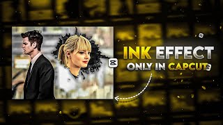 INK SPLASH EFFECT  INK EFFECT TUTORIAL CAPCUT  CAPCUT TRENDING EFFECT TUTORIAL [upl. by Critchfield114]