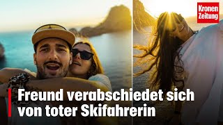 „Mein kleiner Stern“ Freund verabschiedet sich von toter Skifahrerin  kronetv NEWS [upl. by Michon]