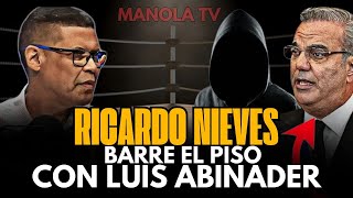 Ricardo Nieves Luis Abinader me tiene cansado Corrupto Ligado al Narcotrafico PRM [upl. by Aicatan]