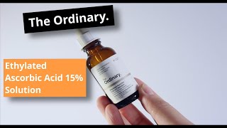 Ethylated Ascorbic Acid 15 Solution The Ordinary  aarontheabc [upl. by Ynomrah]