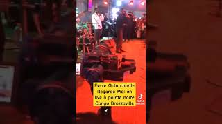 Ferre Gola chante Regarde moi en live à pointe noire Congo Brazza ferregola kinshasa fallyipupa [upl. by Geerts957]