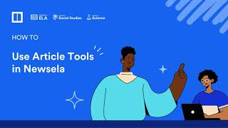 How to Use Article Tools in Newsela [upl. by Esyak]