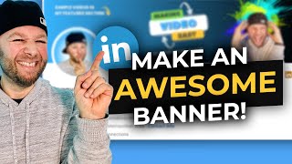 Make an EPIC LinkedIn Banner with 4 KEY Components [upl. by Aneerol609]