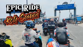 EPIC RIDE TO KOH SAMUI  2024  VOL4 [upl. by Naujek452]