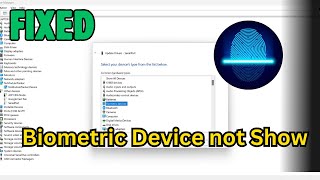 How to Fix Biometric device not show in Device Manager [upl. by Marilla]