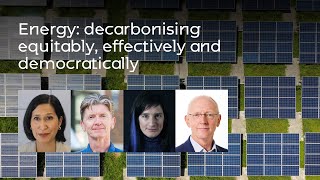 Energy decarbonising equitably effectively and democratically  Critical Conversation [upl. by Mandych825]