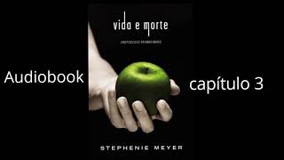 Vida e Morte audiobook capítulo 3 [upl. by Angela]