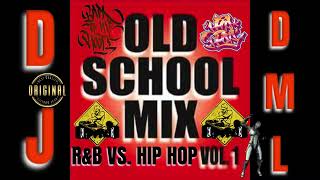 OLD SCHOOL MIX RampB VS HIP HOP BY DJ DML VOL 1 [upl. by Suhploda]