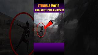 Eternals Movie Makari ke speed ka impact shorts eternals marvel [upl. by Mulligan]