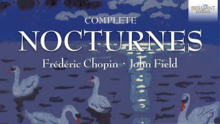 Chopin amp Field Complete Nocturnes [upl. by Cypro786]