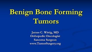 Orthopedic Oncology Course  Benign Bone Forming Tumors Osteoblastoma Osteoid Osteoma  Lecture 3 [upl. by Hayifas]