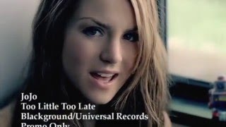 JoJo Too Little Too Late Official Music Video 720p HDmp4 [upl. by Burford164]