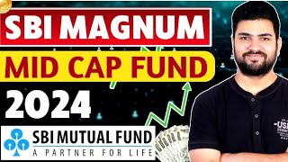 SBI Magnum Midcap Fund 2024  Best SBI Mutual Funds 2024 [upl. by Hong924]