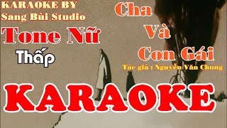 KARAOKE  Cha Và Con Gái  Thùy Chi  Beat phối TONE NỮ THẤP  Tone Em [upl. by Wilscam]