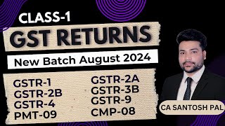 GST Returns Filing सीखो सबसे Easy तरीके से  GST Returns Class 1  CA Santosh Pal [upl. by Asirahc]