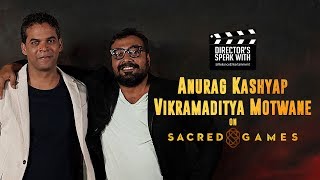 DirectorsSpeak about Sacred Games  Vikramaditya Motwane  Anurag Kashyap  August 8 2018 [upl. by Leffert]