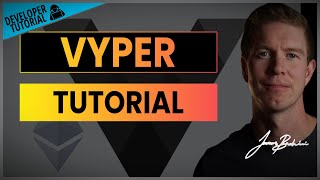 Vyper Tutorial  Learn Vyper In 24 Hours [upl. by Easlehc143]