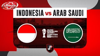 🔴INDONESIA VS ARAB SAUDI  KUALIFIKASI PUTARAN 3 HAJATAN BOLA DUNIA 2026  LIVE REACTION [upl. by Maro853]