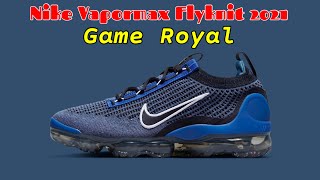 GAME ROYAL Nike Vapormax Flyknit 2021 [upl. by Yliak]