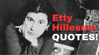 Etty Hillesum 50 Most Powerful Quotes of All Time [upl. by Elehcar392]