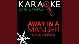 Away in a Manger Karaoke Instrumental Track Male Version [upl. by Esiuqcaj]