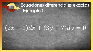 Ecuaciones diferenciales exactas  Ejemplo 1 [upl. by Oribel]