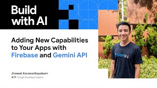 Adding New Capabilities to Your Apps with Firebase and Gemini API  Build with AI Bangkok [upl. by Francine]