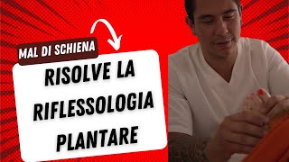 COME LA RIFLESSOLOGIA ELIMINA IL MAL DI SCHIENA [upl. by Ised]