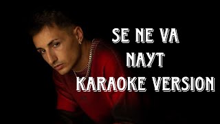 Nayt  Se ne va Karaoke version [upl. by Tor]