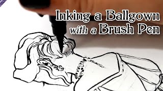 Inking a Royal Gown with a Pentel Brush Pen  comic illustration artist [upl. by Rather425]