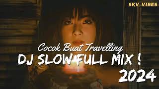 Dj Slow Mix Tape Populer Album ❗ Cocok Buat Jalan Jalan amp Traveling 🎧 [upl. by Lisab]