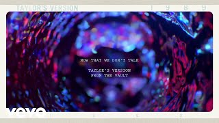 Taylor Swift  Now That We Dont Talk Taylors Version From The Vault Lyric Video [upl. by Caldera]