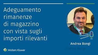 Adeguamento rimanenze di magazzino con vista sugli importi rilevanti [upl. by Rellia]