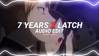 7 years x latch  lukas graham x sam smith edit audio [upl. by Ailyt]