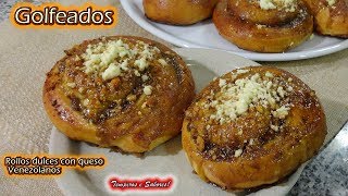 GOLFEADOS VENEZOLANOS Rollos de pan dulce con queso muy deliciosos [upl. by Sacci]