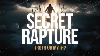 Unlocking The Mysteries Of The Secret Rapture Fact Or Fiction Of The Apocalypse [upl. by Akinimod]