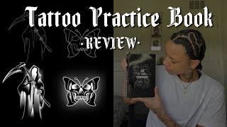 Tattoo Practice Book Review Perfecting Line Work amp Placement [upl. by Gamages]