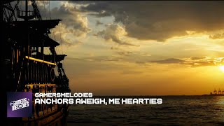 Another Pirate Shanty quotAnchors Aweigh Me Heartiesquot [upl. by Nahpos]