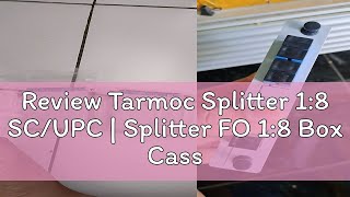 Review Tarmoc Splitter 18 SCUPC  Splitter FO 18 Box Cassette Fiber Optic [upl. by Jenilee]